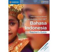 Cambridge Igcse(R) Bahasa Indonesia Teacher's Guide