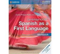 Cambridge IGCSE Spanish as a First Language Workbook by Laura Puente Martin Jacobo Priegue Patiã±o, Laura Puente Martãn (Auteur)