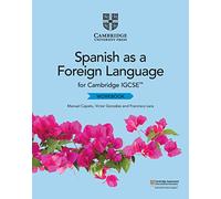 Cambridge IGCSE™ Spanish as a Foreign Language Workbook