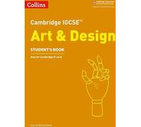 Cambridge IGCSE(TM) Art et Design Livre de l'étudiant