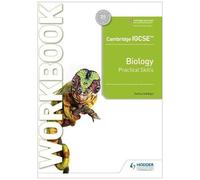 Cambridge Igcse(Tm) Biology Practical Skills Workbook