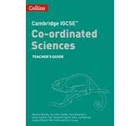 Cambridge Igcse(Tm) Co-Ordinated Sciences Teacher Guide