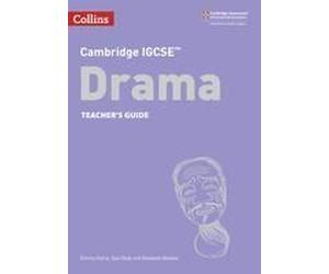 Cambridge Igcse(Tm) Drama Teacher's Guide