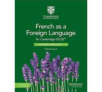 Cambridge Igcse(Tm) French As A Foreign Language Teacher's Resource With Cambridge Elevate