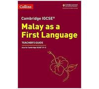 Cambridge Igcse(Tm) Malay As A First Language Teacher's Guide