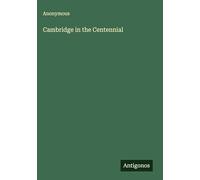 Cambridge in the Centennial