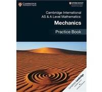 Cambridge International AS A Level Mathematics Mechanics Practice Book Inconnu (Auteur)
