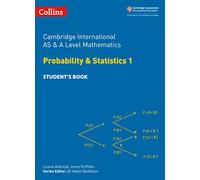 Cambridge International as & a Level Mathematics Probability and Statistics 1 Student's Book