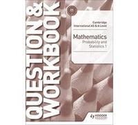 Cambridge International AS & A Level Mathematics Probability & Statistics 1 Question & Workbook (Cambridge Intl As/a Workbook) - [Version Originale] Inconnu (Auteur)