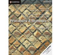 Cambridge International AS & A Level Mathematics : Probabilités et statistiques 2 Coursebook