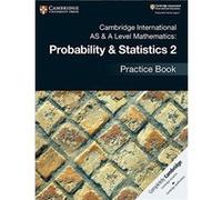 Cambridge International AS A Level Mathematics Probability Statistics 2 Practice Book Jayne Kranat (Auteur)