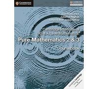 Cambridge University Press – Cambridge International AS & A Level Mathematics Pure Mathematics 2 & 3