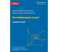 Cambridge International AS & A Level Mathematics Pure Mathematics 2 and 3 Student's Book Inconnu (Auteur)