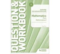 Cambridge International AS & A Level Mathematics Pure Mathematics 2 Question & Workbook - [Version Originale] Inconnu (Auteur)