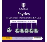 Cambridge International As & A Level Physics Digital Teacher's Resource Access Card