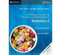 Cambridge International As And A Level Mathematics: Statistics 2 Coursebook
