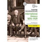 Cambridge International AS Level : Histoire internationale 1870-1939