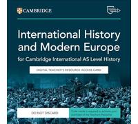 Cambridge International AS Level History. Digital Teachers Resource Access Card