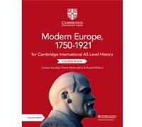 Cambridge International AS Level History Modern Europe 17501921 Coursebook by Russell Williams Graham Goodlad , Patrick Walsh Atkins , Russell Williams (Auteur)