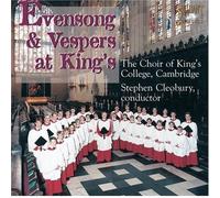 CAMBRIDGE KING'S COLLEGE CHOIR - EVENSONG & VESPERS AT KING'S CD NEUF VARIOUS