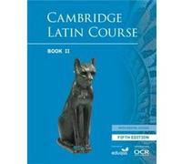 Cambridge Latin Course Student Book 2 with Digital Access 5 Years 5th Edition by Cambridge School Classics Project Cambridge School Classics Project (Auteur)