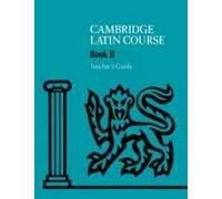 Cambridge Latin Course Teacher's Guide 2 4th Edition