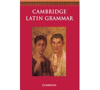 Cambridge Latin Grammar – Cambridge University Press