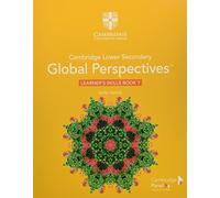Cambridge Lower Secondary Global Perspectives Stage 7 Learner's Skills Book