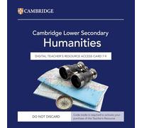 Cambridge Lower Secondary Humanities Digital Teacher's Resource 7-9 Access Card