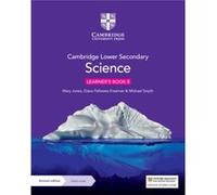 Cambridge Lower Secondary Science Learners Book 8 with Digital Access 1 Year by Michael Smyth Michael Smyth (Auteur)