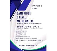 Cambridge O Level Mathematics Topical Practice Workbook: 2019-June 2025 Past Paper Questions