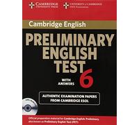 Cambridge Preliminary English Test 6 Self Study Pack (Student's Book with answers and Audio CDs (2)): Official Examination Papers from University of Cambridge ESOL Examinations