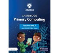 Cambridge Primary Computing Learner's Book + Digital Access 1 Year