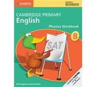 Cambridge Primary English Phonics Workbook B by Kate Ruttle Gill Budgell, Kate Ruttle (Auteur)