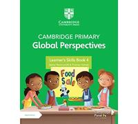 Cambridge Primary Global Perspectives Learner's Skills Book 4 with Digital Access (1 Year)