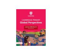 Cambridge Primary Global Perspectives – Compétences de l'apprenant Livre 3 + Accès numérique (1 an)