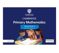 Cambridge Primary Mathematics Games Book 5 with Digital Access by Emma Low Emma Low (Auteur)