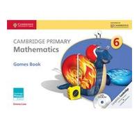 Cambridge Primary Mathematics Stage 6 Games Book [With Cdrom]