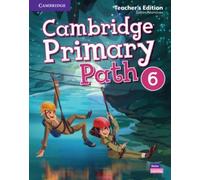 Cambridge Primary Path 6 Teacher's Edition (Rézmüves Zoltan)