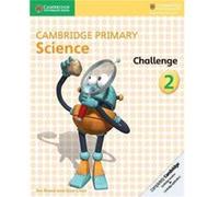 Cambridge Primary Science Challenge 2 by Alan Cross Jon Board, Alan Cross (Auteur)