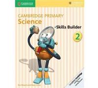 Cambridge Primary Science Skills Builder 2 by Alan Cross Jon Board, Alan Cross (Auteur)