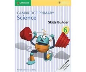 Cambridge Primary Science Skills Builder 6 by Liz Dilley Fiona Baxter, Liz Dilley (Auteur)