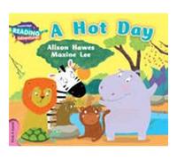 Cambridge Reading Adventures A Hot Day Pink A Band by Alison Hawes Alison Hawes, Maxine Lee (Auteur)