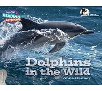 Cambridge Reading Adventures Dolphins In The Wild 3 Explorers