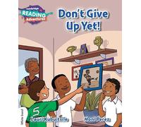 Don't Give Up Yet! – Cambridge Reading Adventures – White Band