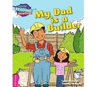 Cambridge Reading Adventures My Dad is a Builder Pink B Band