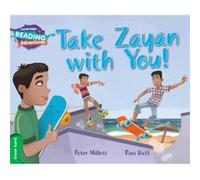 Cambridge Reading Adventures Take Zayan With You! Green Band