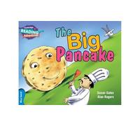 Cambridge Reading Adventures The Big Pancake Blue Band