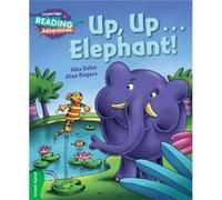 Cambridge Reading Adventures Up Up...Elephant Green Band by Alex Eeles Alex Eeles (Auteur)