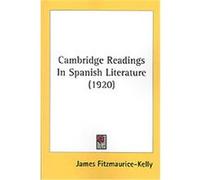 Cambridge Readings In Spanish Literature
